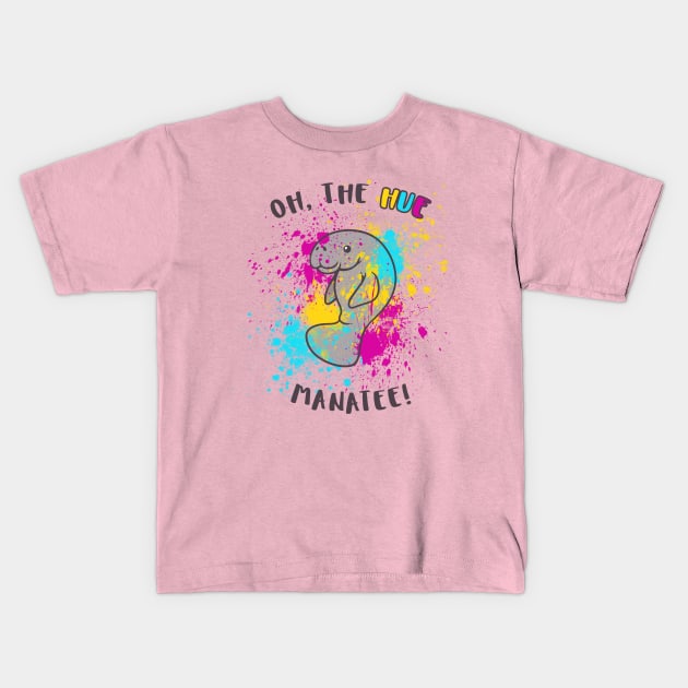 Oh, the Hue Manatee Kids T-Shirt by wanderingkotka